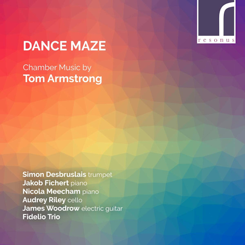 FIDELIO TRIO - DANCE MAZE - CHAMBER MUSIC BY TOM ARMSTRONGFIDELIO TRIO - DANCE MAZE - CHAMBER MUSIC BY TOM ARMSTRONG.jpg